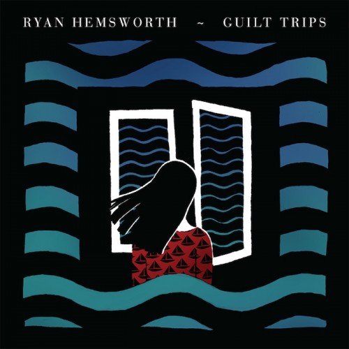 ryan-hemsworth-guilt-trips-art.jpg